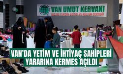 Van’da yetim ve ihtiyaç sahipleri yararına kermes açıldı