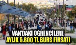 Van’daki öğrencilere aylık 5.800 TL burs fırsatı