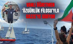 Vanlı öğretmen ‘Özgürlük Filosu’yla Gazze’ye gidiyor