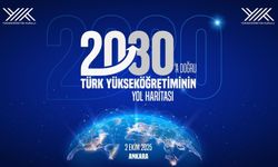 YÖK Başkanı'ndan 2030 Yol Haritası
