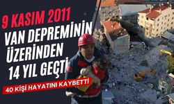 9 Kasım Van depreminin üzerinden 14 yıl geçti