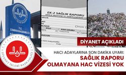 Diyanet açıkladı: Sağlık raporu olmayana Hac vizesi yok