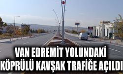 Edremit yolundaki köprülü kavşak trafiğe açıldı