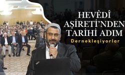 Hevedanlılar Aşireti’nden Tarihi Adım: Dernekleşiyorlar