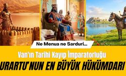 Urartu’nun en büyük hükümdarı: I. Argişti