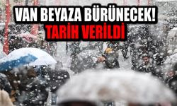 Van beyaza bürünecek! Tarih verildi