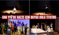 Van YYÜ’de Gazze için duygu dolu tiyatro