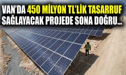 Van’da 450 milyon TL’lik tasarruf sağlayacak projede sona doğru…