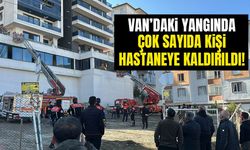 Van’daki yangında çok sayıda kişi hastaneye kaldırıldı!