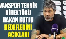 Vanspor Teknik Direktörü Kutlu, hedeflerini açıkladı