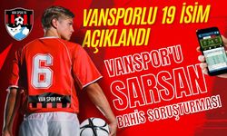 Vanspor'da top koşturan 19 futbolcu bahisten PFDK'ya sevk edildi! İşte o isimler