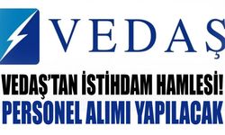 VEDAŞ’tan istihdam hamlesi! Personel alımı yapılacak