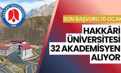 Hakkâri Üniversitesi 32 akademisyen alıyor: Son başvuru 10 Ocak