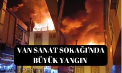 Van'da son dakika: Sanat Sokağı’nda büyük yangın!