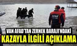 Van AFAD’tan Zernek Barajı’ndaki kazayla ilgili açıklama