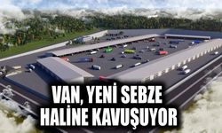 Van, yeni sebze haline kavuşuyor
