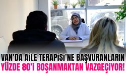 Van’da Aile Terapisi’ne gidenlerin yüzde 80’i boşanmaktan vazgeçiyor!