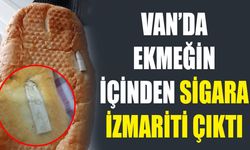 Van’da ekmeğin içinden sigara izmariti çıktı