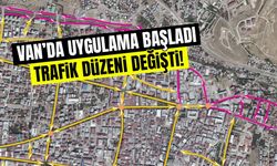 Van’da uygulama başladı, trafik düzeni değişti!