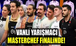 Vanlı yarışmacı Masterchef finalinde!
