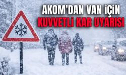 AKOM'dan Van için kuvvetli kar uyarısı