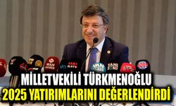 Türkmenoğlu, 2025 yatırımlarını değerlendirdi