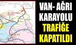 Van- Ağrı karayolu trafiğe kapatıldı