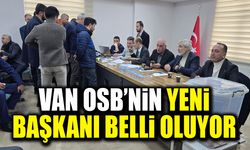 Van OSB’nin yeni başkanı belli oluyor