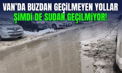 Van’da buzdan geçilmeyen yollar şimdi de sudan geçilmiyor!