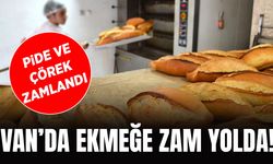 Van’da ekmeğe zam yolda! Pide ve çörek zamlandı