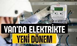 Van'da elektrikte yeni dönem: Sayaçlar yenileniyor