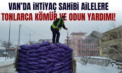 Van’da ihtiyaç sahibi ailelere tonlarca kömür ve odun yardımı!