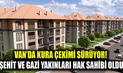 Van’da kura çekimi sürüyor! Şehit ve gazi yakınları hak sahibi oldu