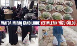 Van’da Miraç Kandilinde yetimlerin yüzü güldü