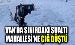 Van’da sınırdaki Sualtı Mahallesi'ne çığ düştü