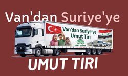 Van'dan Suriye'ye acil yardım tırları yola çıkıyor