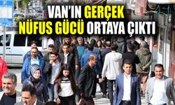 Van’ın gerçek nüfus gücü ortaya çıktı