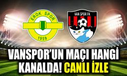 Vanspor’un maçı hangi kanalda! Canlı izle