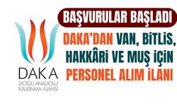 DAKA’dan Van, Bitlis, Hakkâri ve Muş için personel alım ilanı