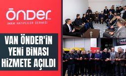 Van ÖNDER'in yeni binası hizmete açıldı