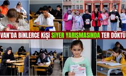 Van’da binlerce kişi siyer sınavında ter döktü!