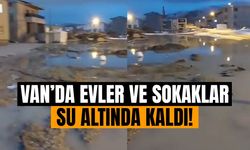 Van’da evler ve sokaklar su altında kaldı!