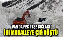 Van’da peş peşe çığlar! İki mahalleye çığ düştü