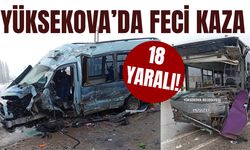 Yüksekova’da feci kaza: 18 yaralı!