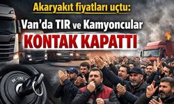 Akaryakıt fiyatları uçtu: Van’da TIR ve kamyoncular kontak kapattı