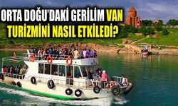 Orta Doğu’daki gerilim Van turizmini nasıl etkiledi?