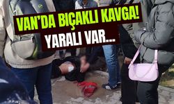 Son dakika: Van’da bıçaklı kavga!
