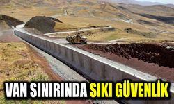 Van sınırında sıkı güvenlik