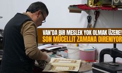 Van’da bir meslek yok olmak üzere! Son mücellit zamana direniyor