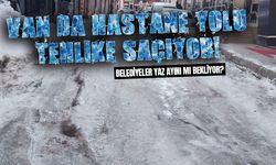 Van’da hastane yolu tehlike saçıyor!